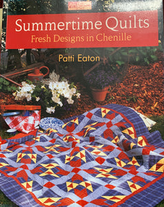 Summertime Quilts - Fresh Designs in Chenille Patchwork Book